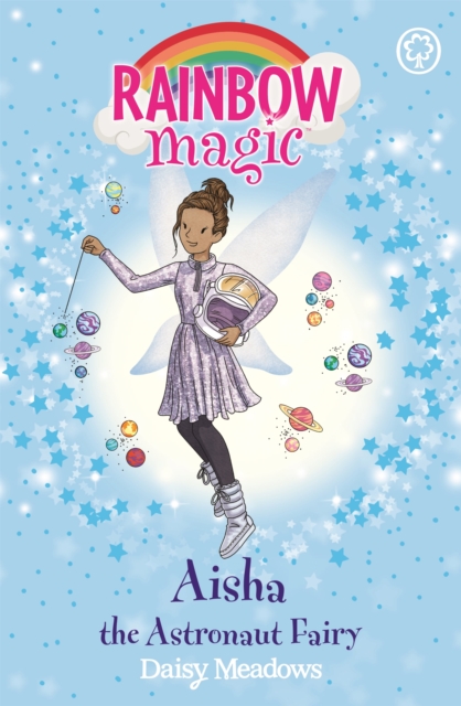 Rainbow Magic: Aisha the Astronaut Fairy : The Discovery Fairies Book 1, Paperback / softback Book