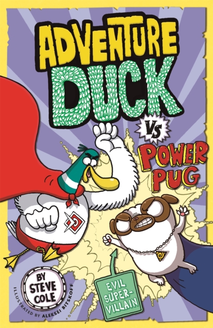 Adventure Duck vs Power Pug : Book 1, Paperback / softback Book