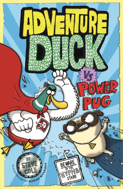 Adventure Duck vs Power Pug : Book 1, EPUB eBook