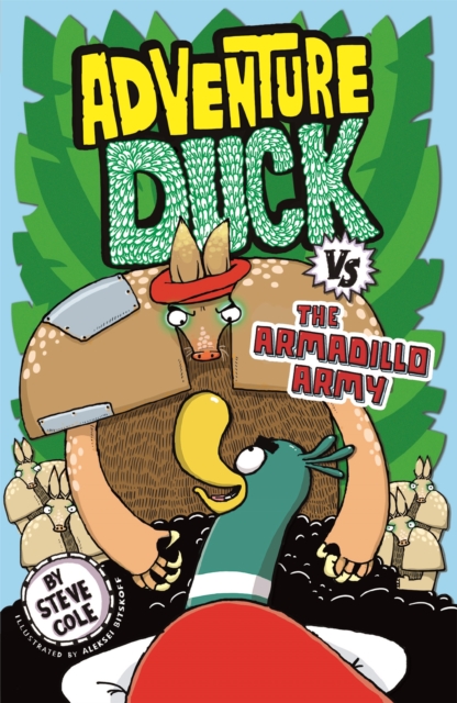 Adventure Duck vs the Armadillo Army : Book 2, Paperback / softback Book
