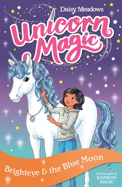 Unicorn Magic: Brighteye and the Blue Moon : Series 2 Book 4, Paperback / softback Book