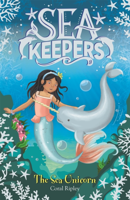Sea Keepers: The Sea Unicorn : Book 2, Paperback / softback Book