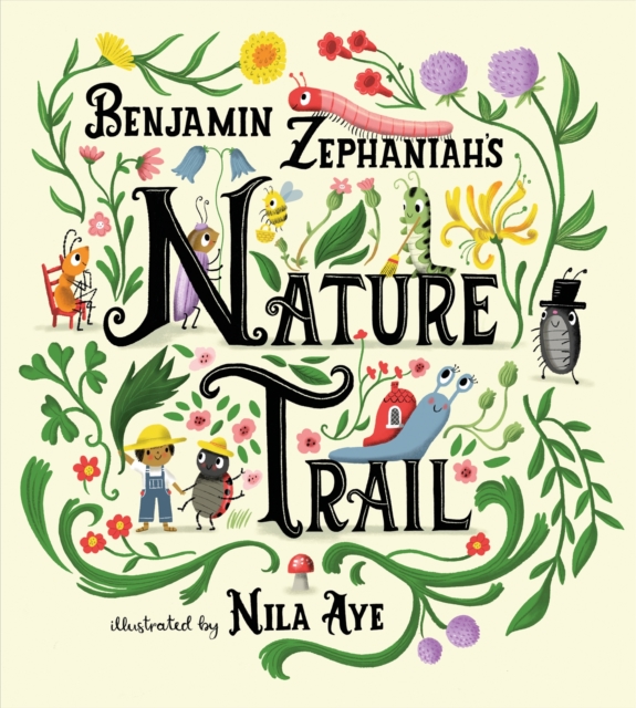 Nature Trail : A joyful rhyming celebration of the natural wonders on our doorstep, Paperback / softback Book