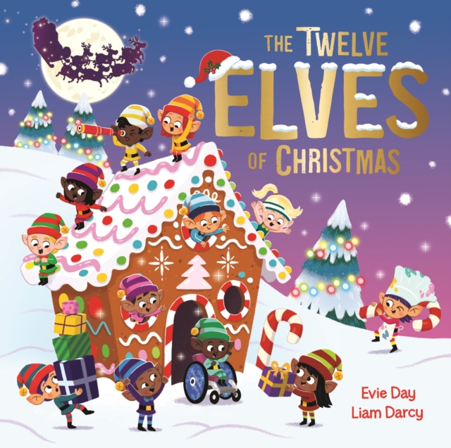 The Twelve Elves of Christmas : A laugh-out-loud singalong festive gift, Paperback / softback Book