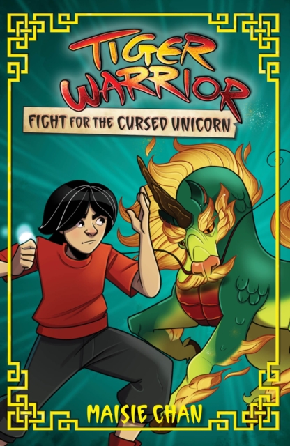 Tiger Warrior: Fight for the Cursed Unicorn : Book 5, Paperback / softback Book