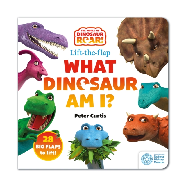 The World of Dinosaur Roar!: What Dinosaur am I? : A Lift-the-Flap Book, Board book Book