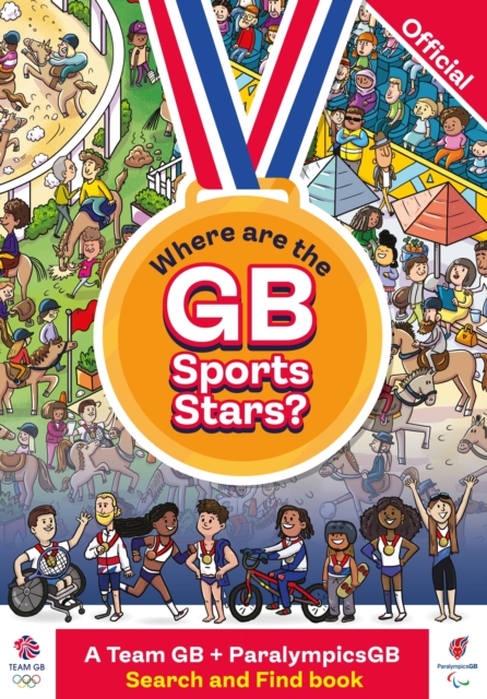 Where Are the GB Sports Stars? : A Team GB and ParalympicsGB Search and Find Book, Paperback / softback Book