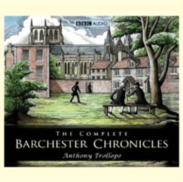 Barchester Chronicles : The Complete, eAudiobook MP3 eaudioBook