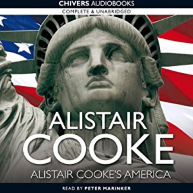 Alistair Cooke's America, eAudiobook MP3 eaudioBook