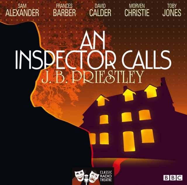 An Inspector Calls (Classic Radio Theatre), CD-Audio Book
