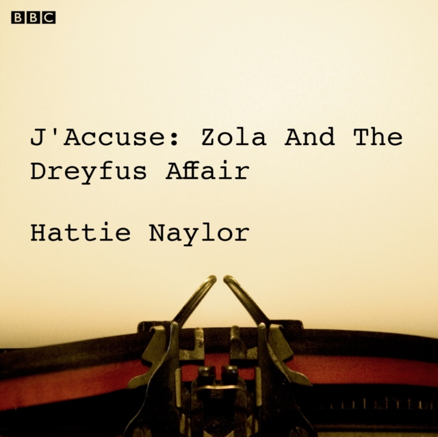 J'accuse Zola And The Dreyfus Affair (BBC Radio 4 Saturday Play), eAudiobook MP3 eaudioBook