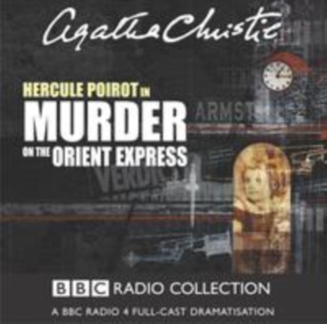 Murder On The Orient Express : A BBC Radio 4 Full-Cast Dramatisation, eAudiobook MP3 eaudioBook