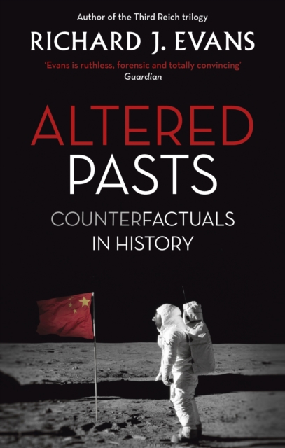 Altered Pasts : Counterfactuals in History, EPUB eBook