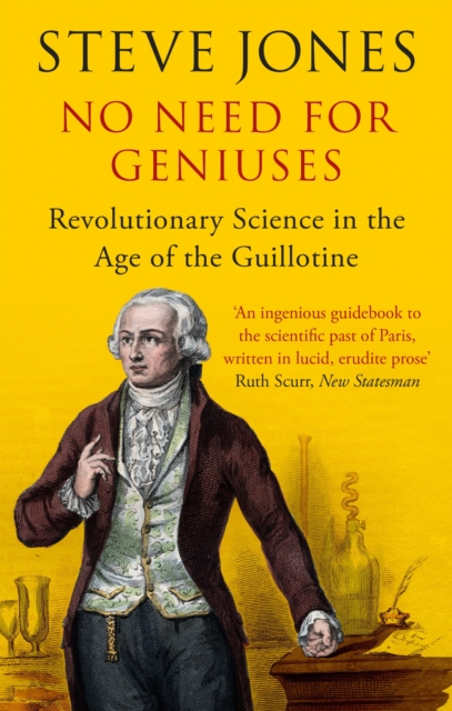 No Need for Geniuses : Revolutionary Science in the Age of the Guillotine, EPUB eBook