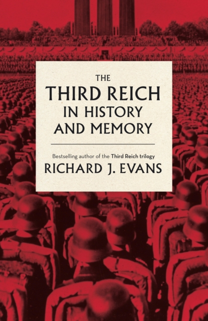 The Third Reich in History and Memory, EPUB eBook