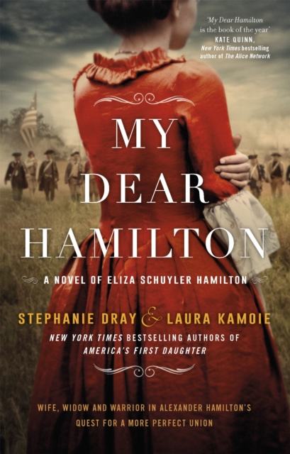 My Dear Hamilton : discover Eliza's story . . . perfect for fans of hit musical Hamilton!, Paperback / softback Book