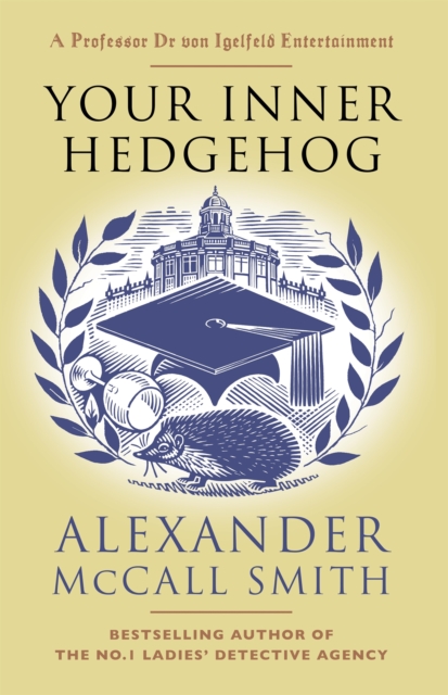 Your Inner Hedgehog : A Professor Dr von Igelfeld Entertainment, Hardback Book