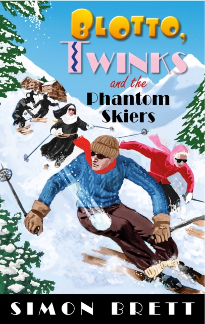 Blotto, Twinks and the Phantom Skiers, Hardback Book