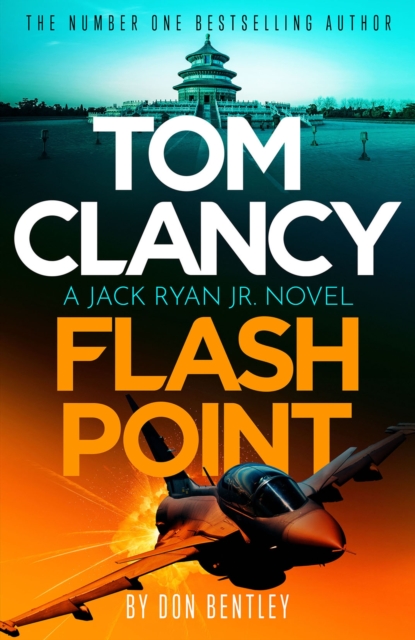Tom Clancy Flash Point : The high-octane mega-thriller that will have you hooked!, Paperback / softback Book