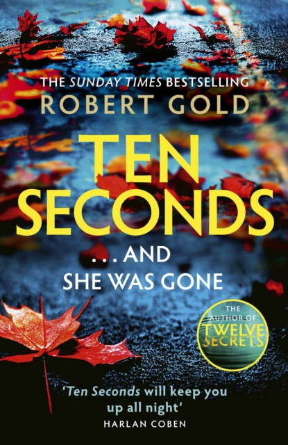 Ten Seconds : 'A gripping thriller that twists and turns' HARLAN COBEN, EPUB eBook