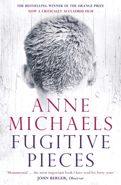 Fugitive Pieces : Winner of the Orange Prize for Fiction, EPUB eBook