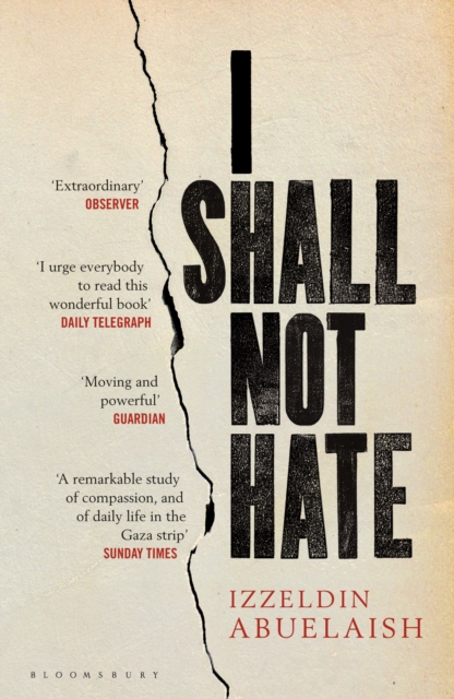I Shall Not Hate : A Gaza Doctor's Journey on the Road to Peace and Human Dignity, EPUB eBook
