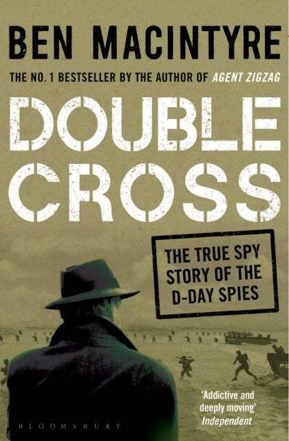 Double Cross : The True Story of The D-Day Spies, EPUB eBook