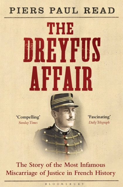 The Dreyfus Affair : The Story of the Most Infamous Miscarriage of Justice in French History, EPUB eBook