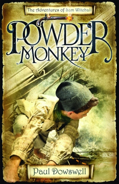 Powder Monkey : The Adventures of Sam Witchall, EPUB eBook
