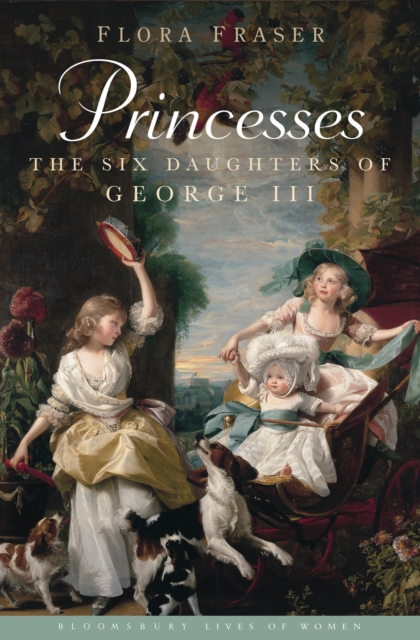 Princesses : The Six Daughters of George III, EPUB eBook