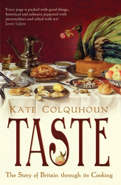 Taste : The Story of Britain Through its Cooking, EPUB eBook