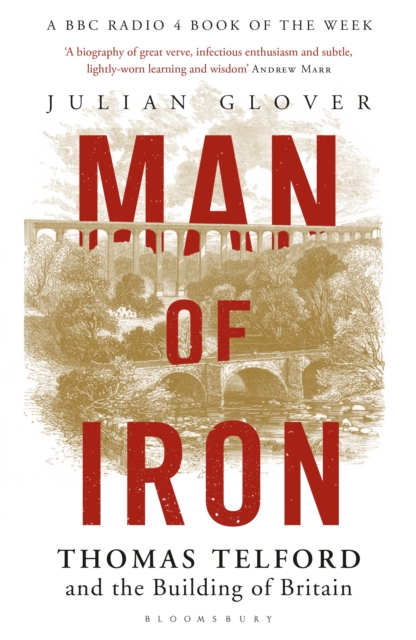 Man of Iron : Thomas Telford and the Building of Britain, Paperback / softback Book