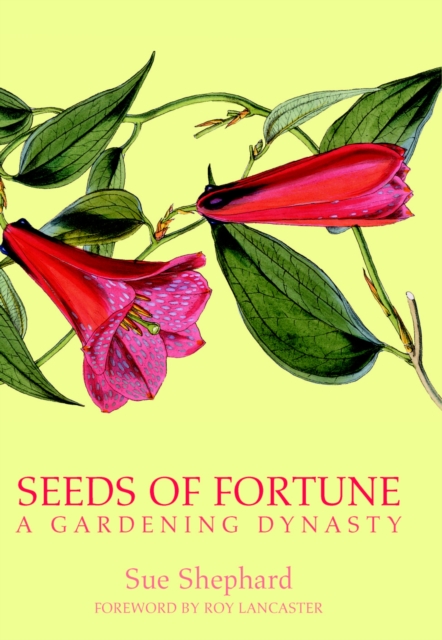 Seeds of Fortune : A Gardening Dynasty, EPUB eBook