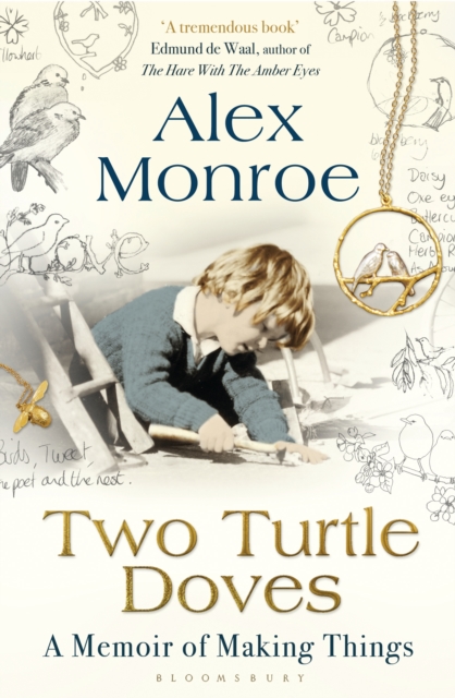 Two Turtle Doves : A Memoir of Making Things, EPUB eBook
