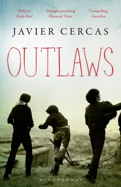 Outlaws : SHORTLISTED FOR THE INTERNATIONAL DUBLIN LITERARY AWARD 2016, Paperback / softback Book