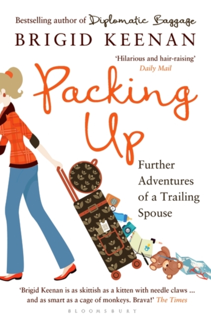 Packing Up : Further Adventures of a Trailing Spouse, EPUB eBook