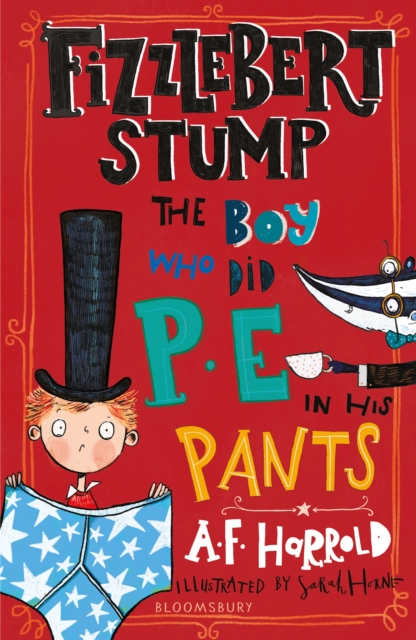 Fizzlebert Stump: The Boy Who Did P.E. in his Pants, EPUB eBook