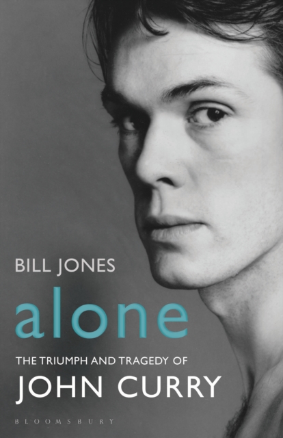 Alone : The Triumph and Tragedy of John Curry, EPUB eBook