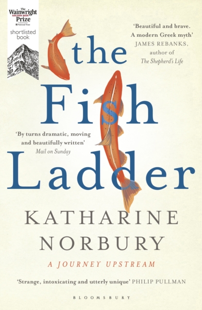 The Fish Ladder : A Journey Upstream, EPUB eBook