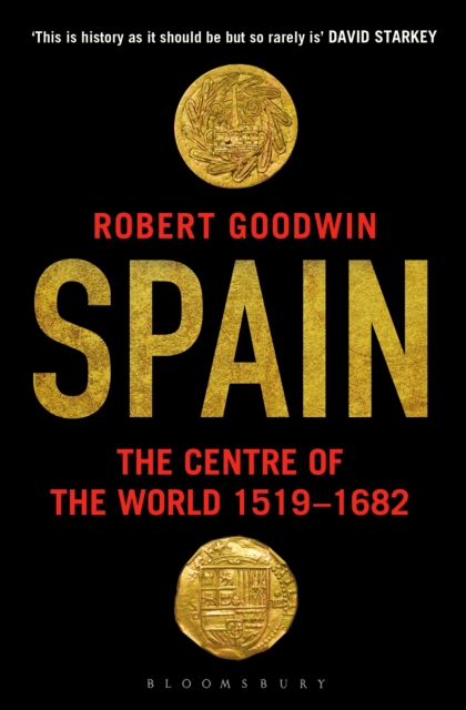 Spain : The Centre of the World 1519-1682, Paperback / softback Book