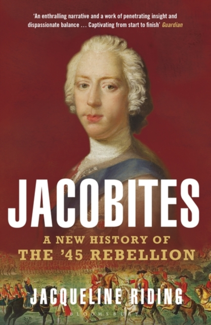 Jacobites : A New History of the '45 Rebellion, Paperback / softback Book