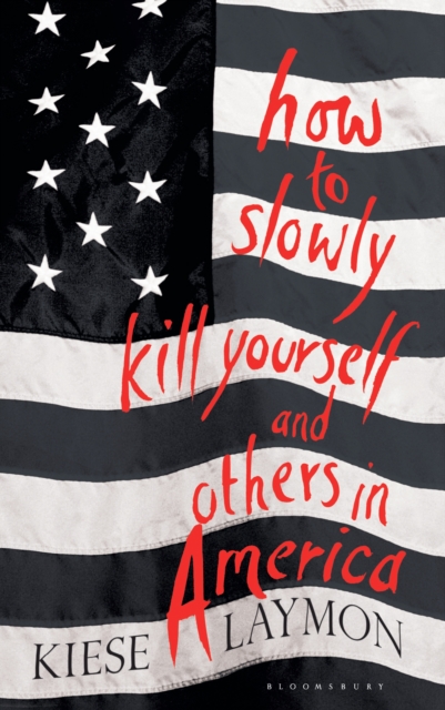 How to Slowly Kill Yourself and Others in America, EPUB eBook