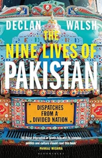 Nine Lives of Pakistan : Dispatches from a Divided Nation, Paperback / softback Book