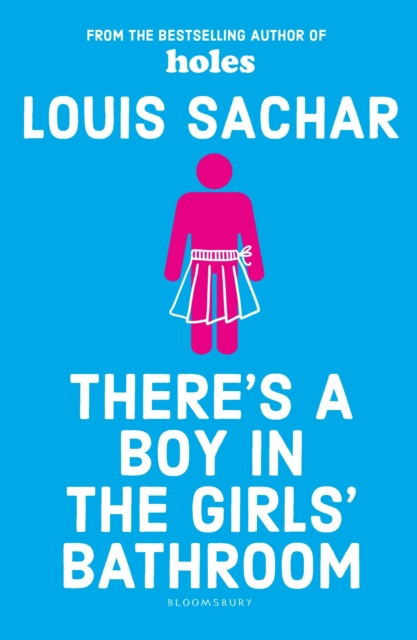 There's a Boy in the Girls' Bathroom, Paperback / softback Book