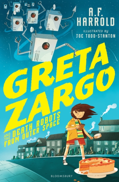 Greta Zargo and the Death Robots from Outer Space, Paperback / softback Book