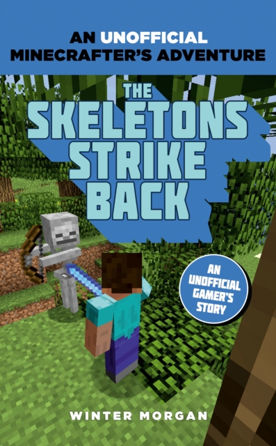 Minecrafters: The Skeletons Strike Back : An Unofficial Gamer's Adventure, PDF eBook