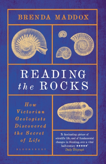Reading the Rocks : How Victorian Geologists Discovered the Secret of Life, EPUB eBook