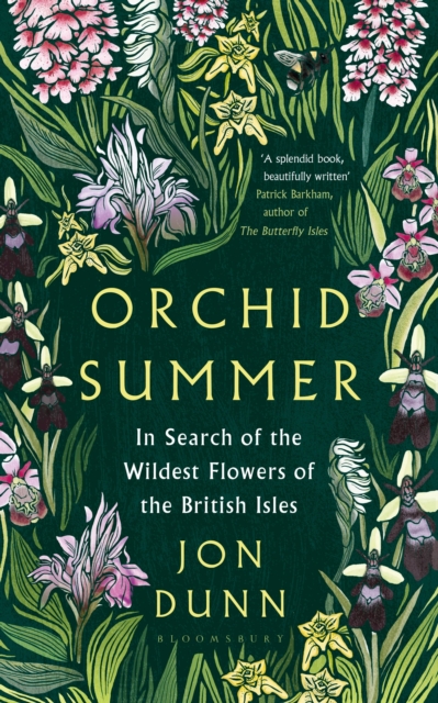 Orchid Summer : In Search of the Wildest Flowers of the British Isles, EPUB eBook