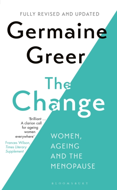 The Change : Women, Ageing and the Menopause, Paperback / softback Book