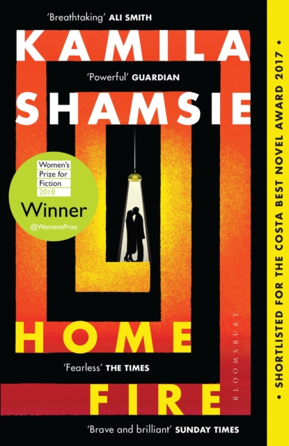 Home Fire : WINNER OF THE WOMEN'S PRIZE FOR FICTION 2018, Paperback / softback Book